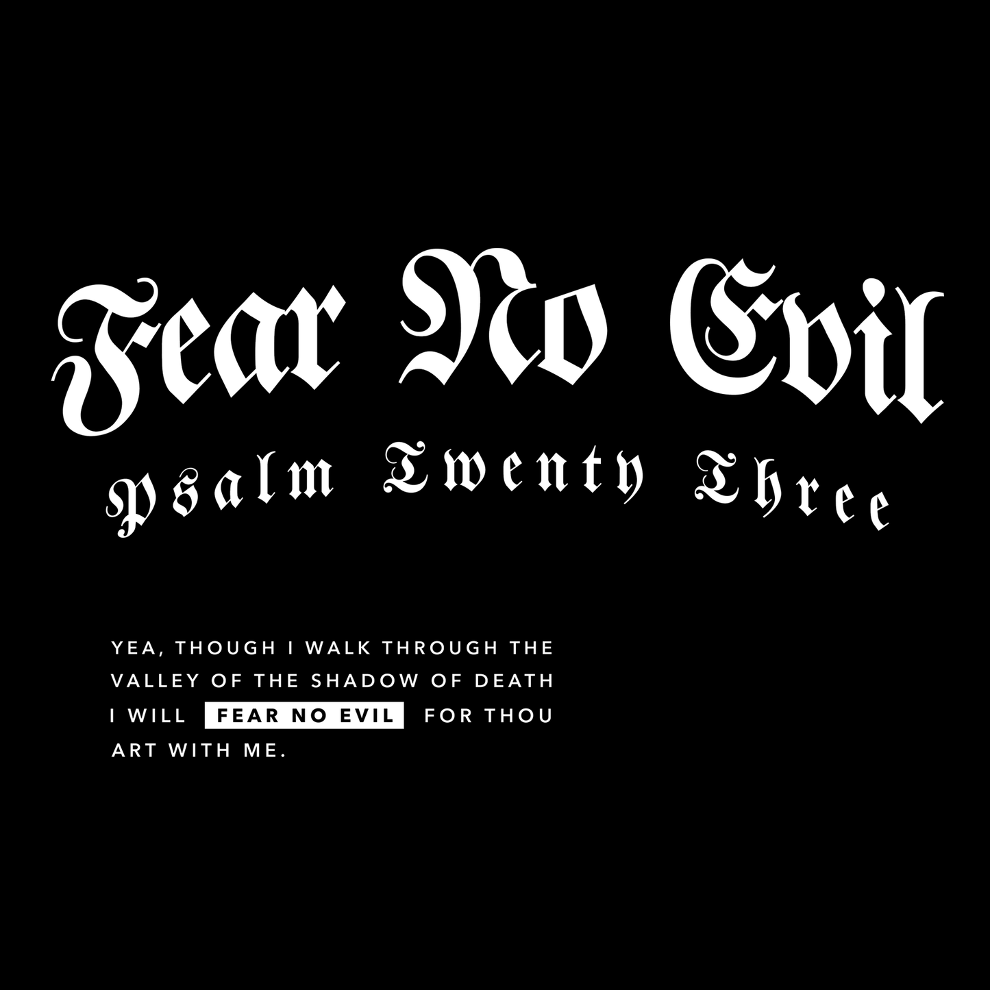 "FEAR NO EVIL" T-Shirt